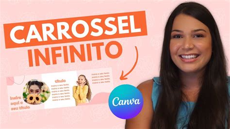 COMO FAZER POST EM CARROSSEL INFINITO PELO CANVA MÉTODO GRATUITO