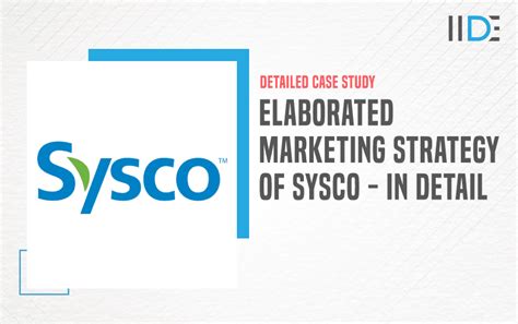 Elaborated Marketing Strategy Of Sysco Iide