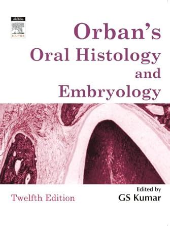 Orban S Oral Histology Embryology Amazon Br