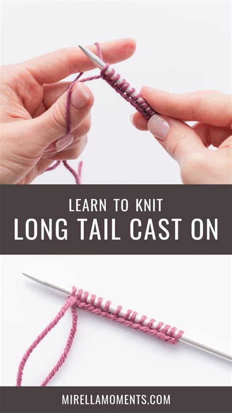 Someone Is Knitting Yarn With The Words Learn To Knit Long Tail Cast On