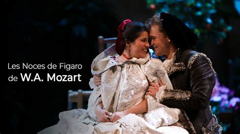 Les Noces De Figaro De W A Mozart Auvio