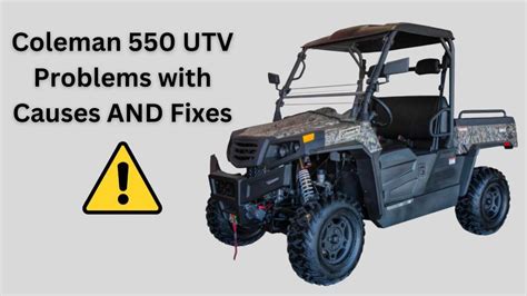 Coleman 550 UTV Problems (Causes AND Fixes) - Off-Road Official