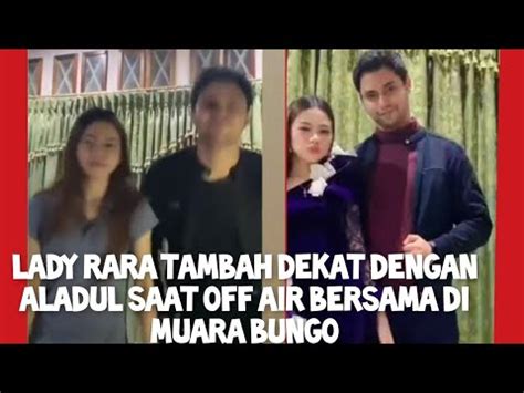 Lady Rara Dan Aladul Semakin So Sweet Saat Off Air Bersama Di Muara