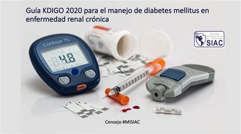 Guía KDIGO 2020 para el manejo de diabetes mellitus en enfermedad renal