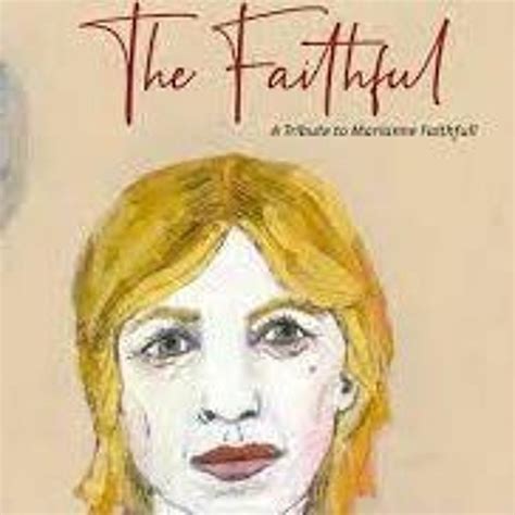 Stream The Faithful A Tribute To Marianne Faithfull By V A By