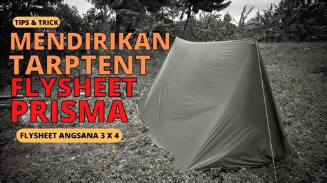 CARA PASANG FLYSHEET MODEL PRISMA TARPTENT ANGSANA OUTDOOOR YouTube