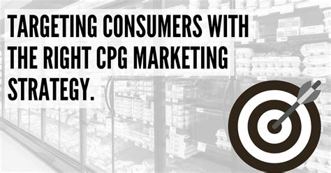 How To Become a Marksman With Your CPG Marketing Strategy.