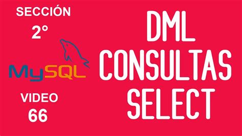 Curso Mysql Clausula Where Sql Operadores De Comparacion En Mysql