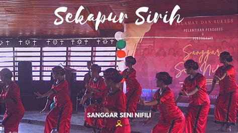 TARI SEKAPUR SIRIH SANGGAR SENI NIFILI Pada Acara PELANTIKAN PENGURUS