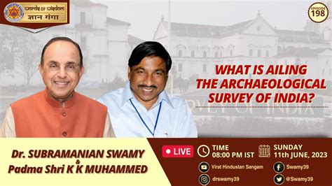 What S Ailing The Archaeological Survey Of India Dr Swamy With