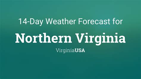 Northern Virginia, Virginia, USA 14 day weather forecast