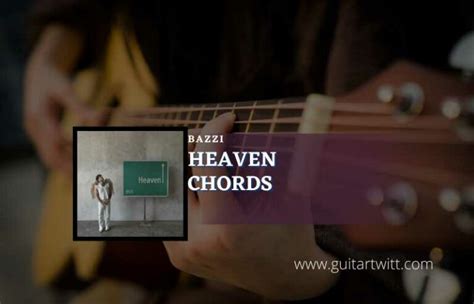 Heaven Chords By Bazzi - Guitartwitt