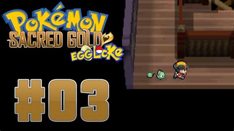 Pokémon Sacred Gold Egglocke Episode 3 Sprouting Upwards Youtube