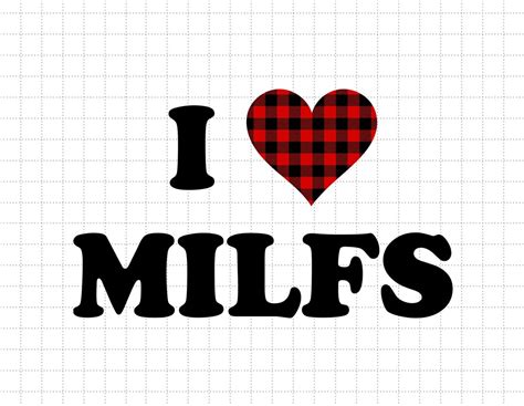 I Love Milfs Svg Milfs Hunter Svg Funny Milf Svg Milf Svg Sarcastic