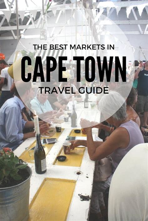 The Best Markets In Cape Town Travel Guide