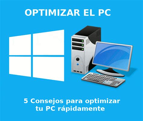 Optimizar El PC 4 Pasos Para Acelerar Tu Ordenador