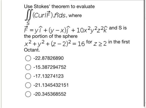 Solved Use Stokes Theorem To Evaluate S Curf N Ds Where Chegg