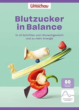 Apotheken Umschau Blutzucker In Balance In 10 Schritten Zum