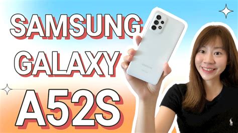 🔥samsung Galaxy A52s 5g 评测：这价钱拿到什么？🔥 Galaxy A52s Review Youtube