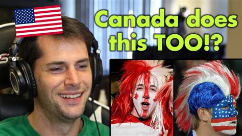 American Reacts To Ways Canada And America Are The Same Youtube