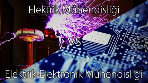 Elektrik M Hendisli I Ve Elektrik Elektronik M Hendisli I Farklari