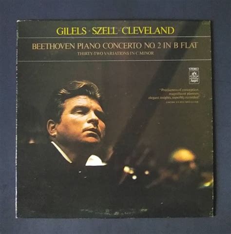 Beethoven Piano Concerto No 2 In B Flat Emil Gilels Piano With George Sell Conducting The