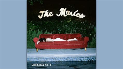 The Marías Superclean Vol Ii Youtube