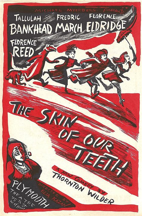 The Skin Of Our Teeth — Thornton Wilder