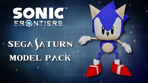 Sonic Frontiers Sega Saturn Model Pack Trailer Youtube