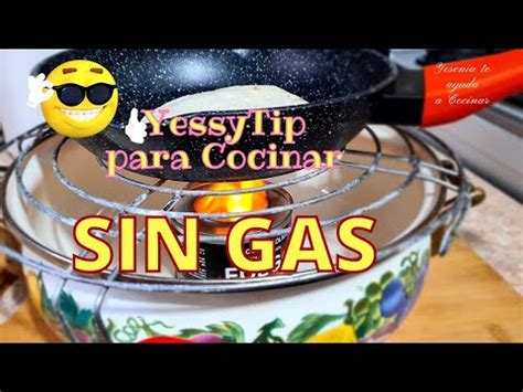 Se te acabó el GAS Tip para cocinar SIN Gas y sin Luz YouTube