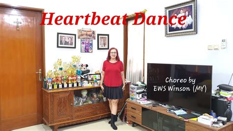 Heartbeat Dance Line Dance 💃🏻💃🏻💃🏻 Choreo Ews Winson Ewswinson7416 My Youtube