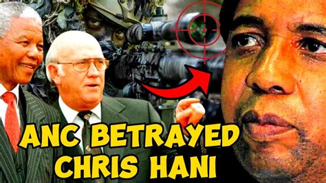 Revealed Coward Anc Betrayed Chris Hani In His Secret Plans To Rescue