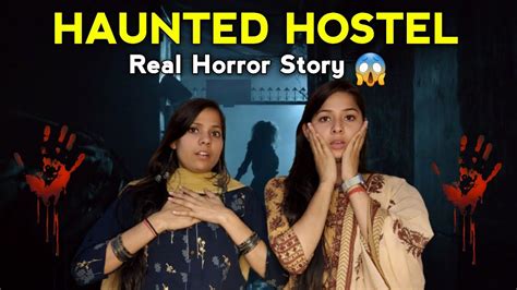 Haunted Girls Hostel 😰 Real Horror Story Real Ghost Story Haunted