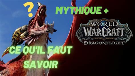 Les Changements Mythique Sur Wow Dragonflight Youtube