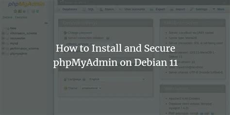 How To Install And Secure PhpMyAdmin On Debian 11