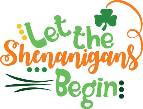 Let The Shenanigans Begin Svg St Patrick S Day Svg Shamroc Inspire