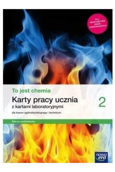 To Jest Chemia 2 Karty Pracy Ucznia Z Kartami Laboratoryjnymi Dla