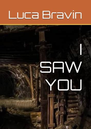 I SAW YOU (Italian Edition) by Luca Bravin | Goodreads