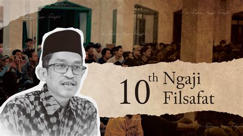 Untuk 10th Ngaji Filsafat Menghadirkan Socrates Dalam Diri