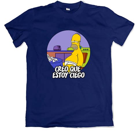 Homero Creo Que Estoy Ciego Remera