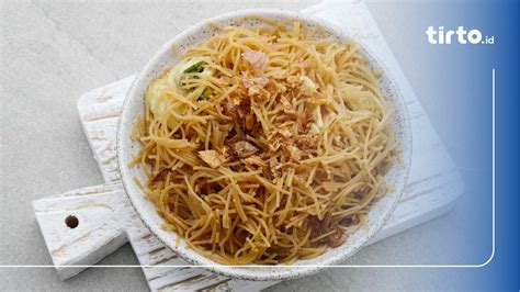 Resep Bihun Goreng Enak Dan Praktis Untuk Menu Sahur Dan Buka Puasa