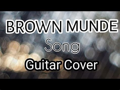 Brown Munde Song Guitar Chord S Simple Chord S In Cover Brown Munde