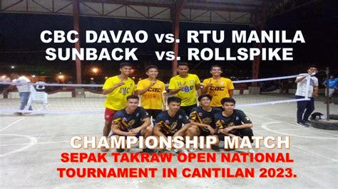 Championship Match Cbc Davao Vs Rtu Manila Sepak Takraw Youtube