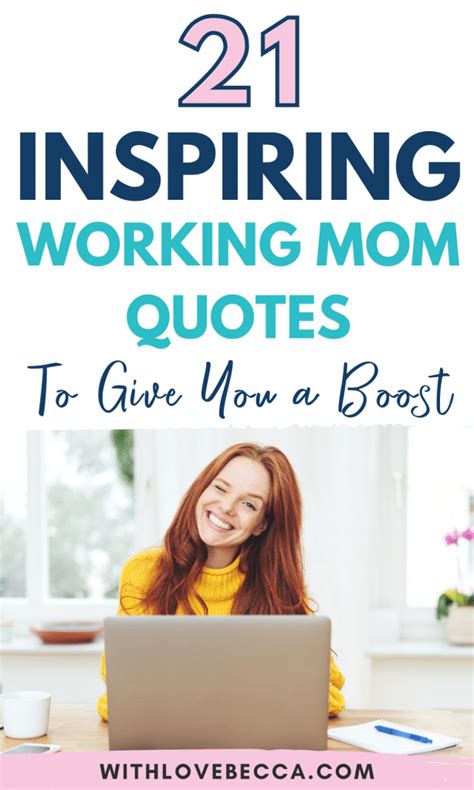 21 Inspirational Working Mom Quotes To Give You A Boost 2022