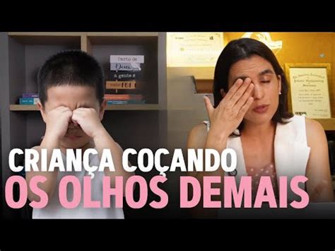 Meu Filho Está Se Coçando Muito O Que Fazer - FILHO COÇANDO MUITO OS OLHOS - CAUSAS E TRATAMENTO - YouTube