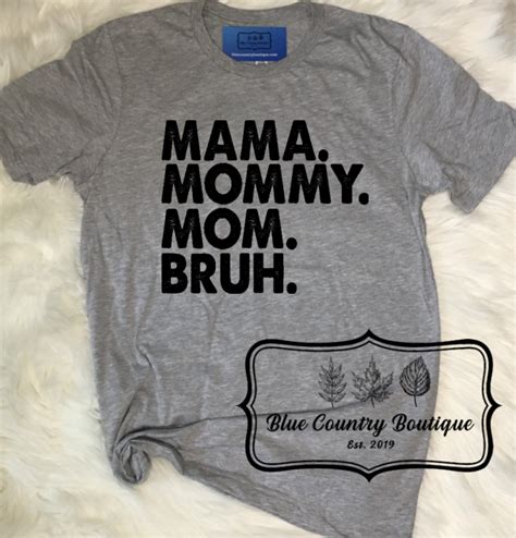 Mama Mommy Mom Bruh Blue Country Boutique