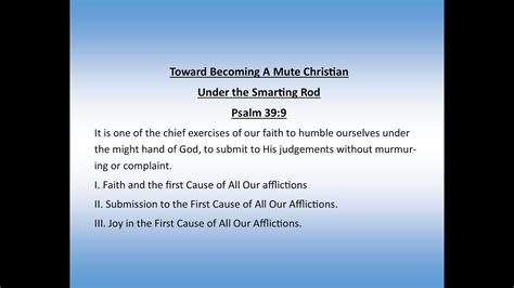 Toward Becoming A Mute Christian Under The Smarting Rod Psalm 39 9