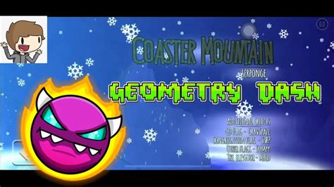 GEOMETRY DASH Coaster Mountain By Serponge Aarker44 YouTube