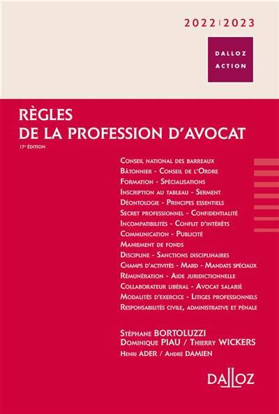 Règles de la profession d avocat Stéphane Bortoluzzi Dominique Piau