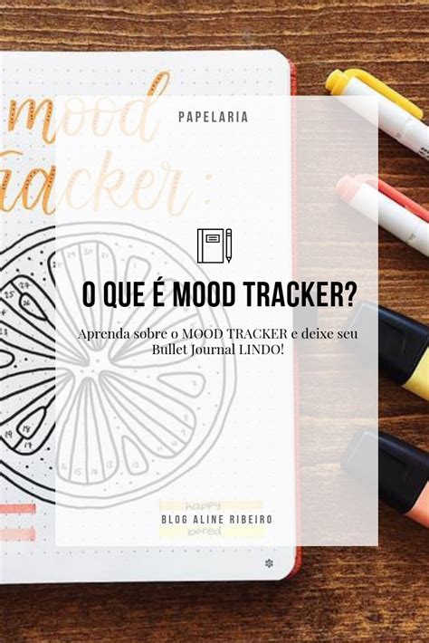 Bullet Journal O que é Mood Tracker BLOG ALINE RIBEIRO